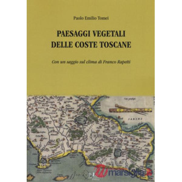 Paesaggi vegetali delle coste toscane
