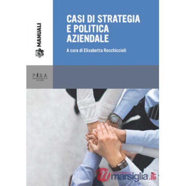 Casi di strategia e politica aziendale