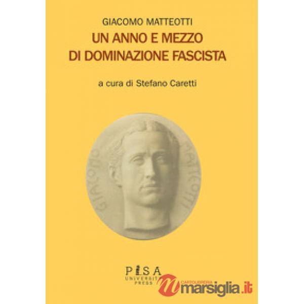 Anno e mezzo di dominazione fascista (Un)