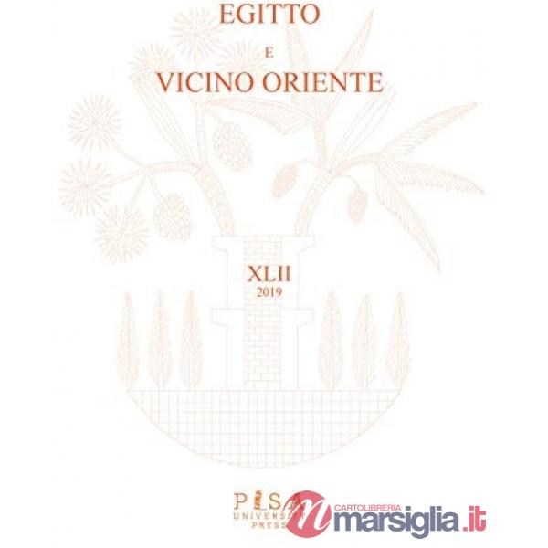 Egitto e Vicino Oriente. Ediz. italiana e inglese (2019). Vol. 42
