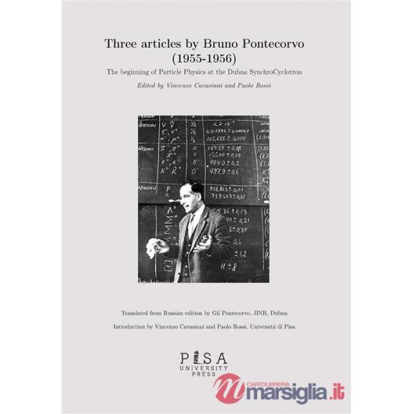 Articles by Bruno Pontecorvo (1955-1956). The beginning of Particle Physics at the Dubna SynchroCyclotron