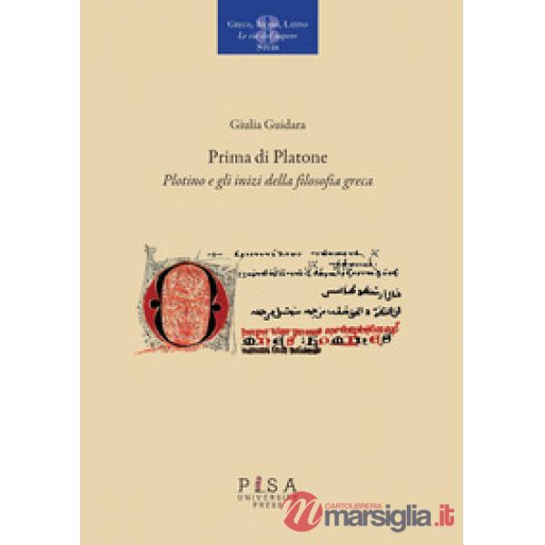 Prima di Platone. Plotino e gli inizi della filosofia greca