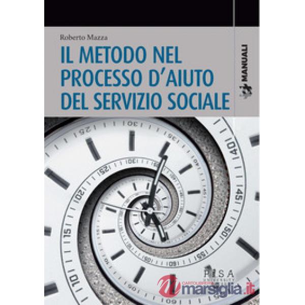 Metodo nel processo d'aiuto del servizio sociale (Il)