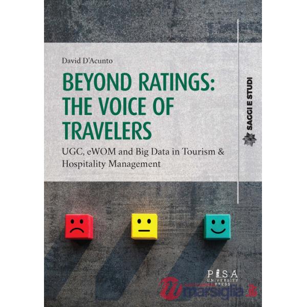 Beyond ratings: the voice of travelers. UGC, eWon and big data in tourism & hospitality management