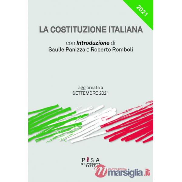 Costituzione italiana. Aggiornata a Settembre 2021 (La)