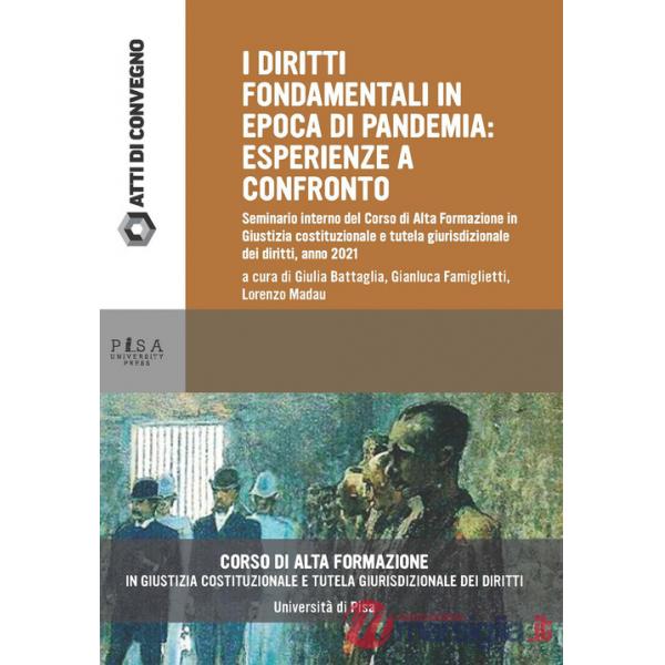 Diritti fondamentali in epoca di pandemia. Seminario interno del Corso di Alta Formazione in Giustizia costituzionale e tutela g