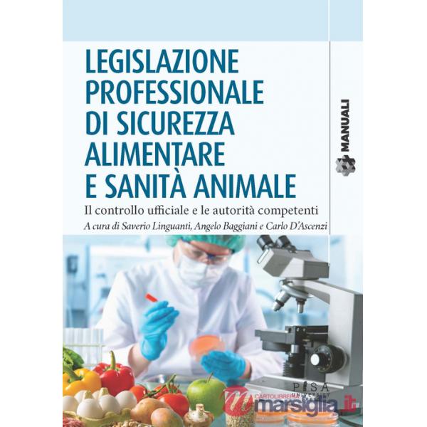 Legislazione professionale di sicurezza alimentare e sanità animale. Il controllo ufficiale e le autorità competenti