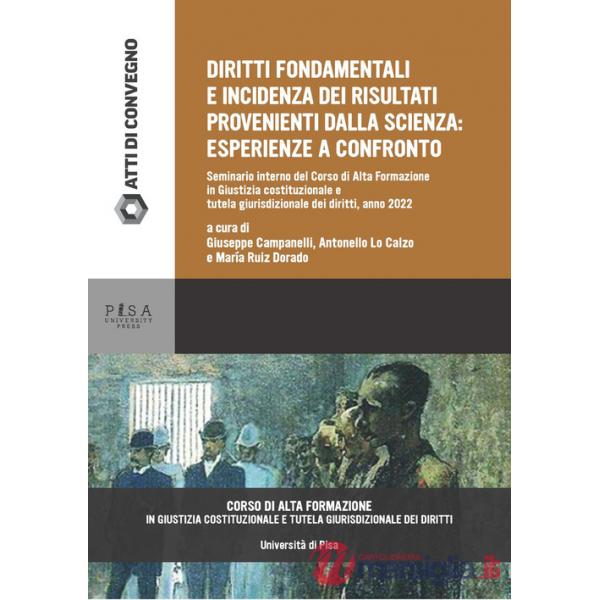 Diritti fondamentali e incidenza dei risultati provenienti dalla scienza: esperienze a confronto
