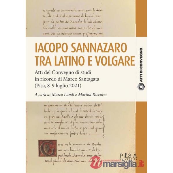 Iacopo Sannazzaro tra latino e volgare