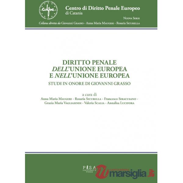 Diritto penale dell'Unione Europea e nell'Unione Europea
