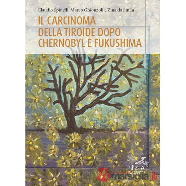 Carcinoma della tiroide dopo Chernobyl e Fukushima (Il)