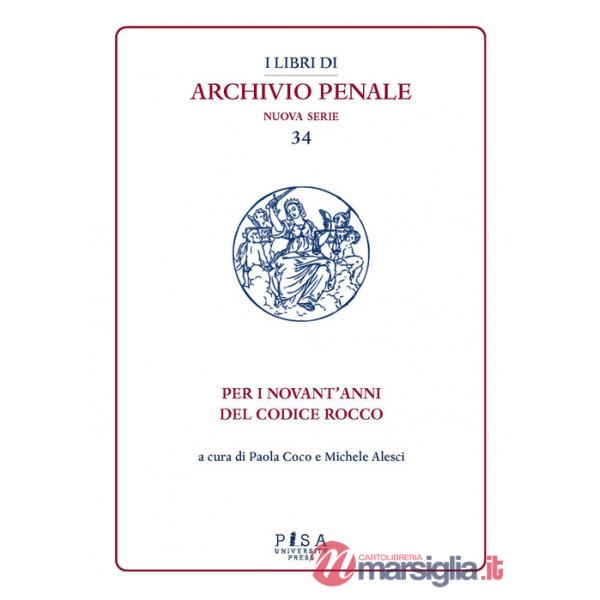 Per i novant'anni del Codice Rocco
