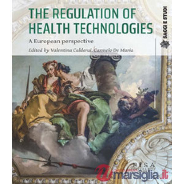 Regulation of health technologies. A European perspective (The)