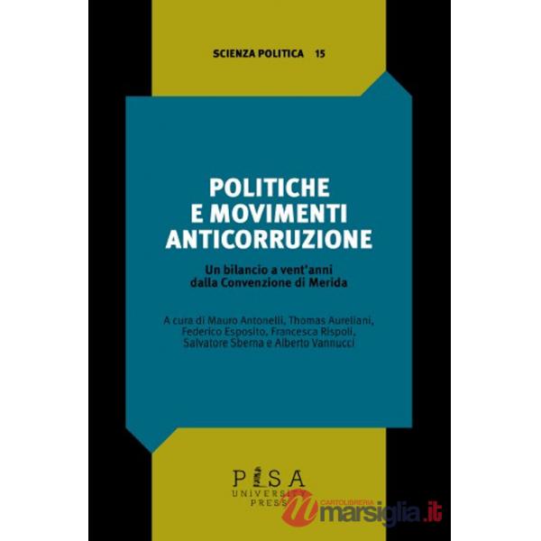 Politiche e movimenti anticorruzione. Un bilancio a vent'anni dalla Convenzione di Merida