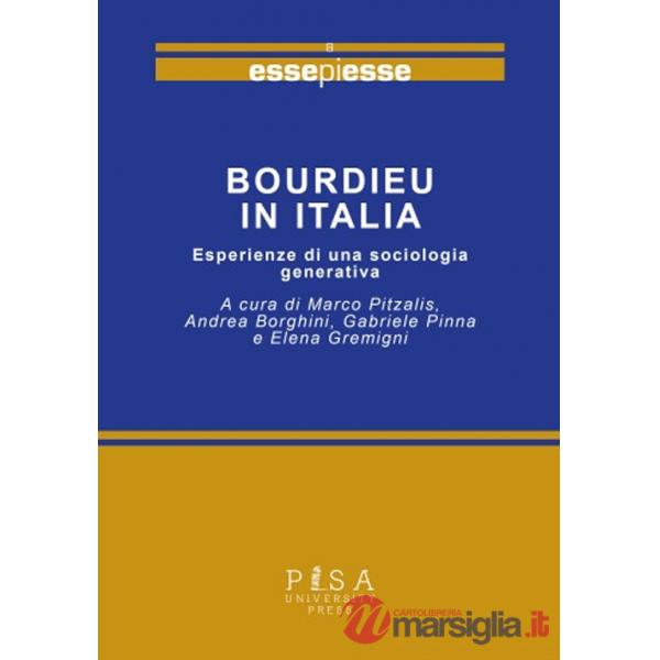 Bourdieu in Italia. Esperienze di una sociologia generativa