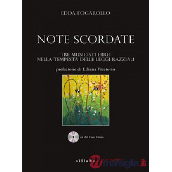 Note scordate Tre musicisti ebrei nella tempesta delle leggi razziali. Con CD-Au