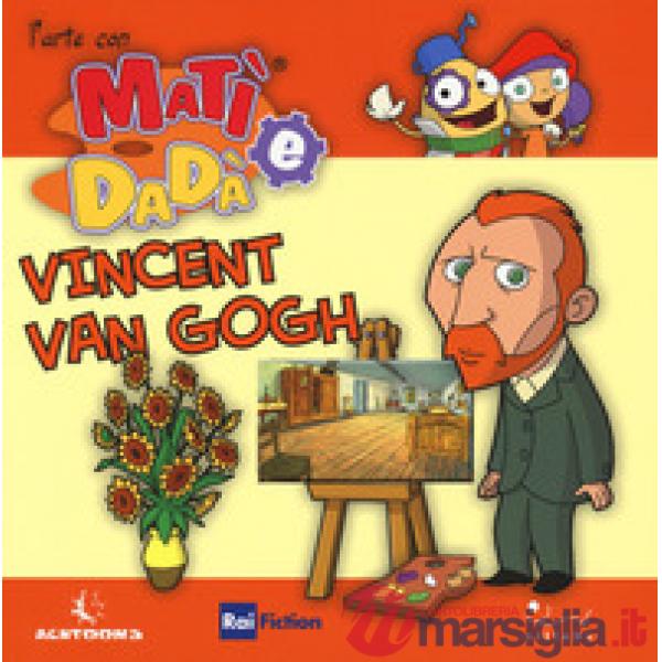 Vincent Van Gogh. Ediz. a colori