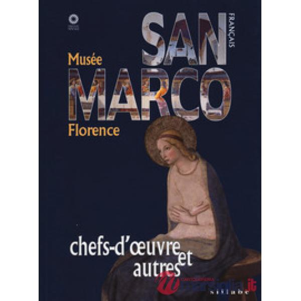 Museo di San Marco. Capolavori e dintorni. Ediz. francese