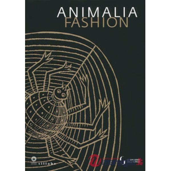 Animalia fashion. Catalogo della mostra (Firenze, 8 gennaio-5 maggio 2019). Ediz