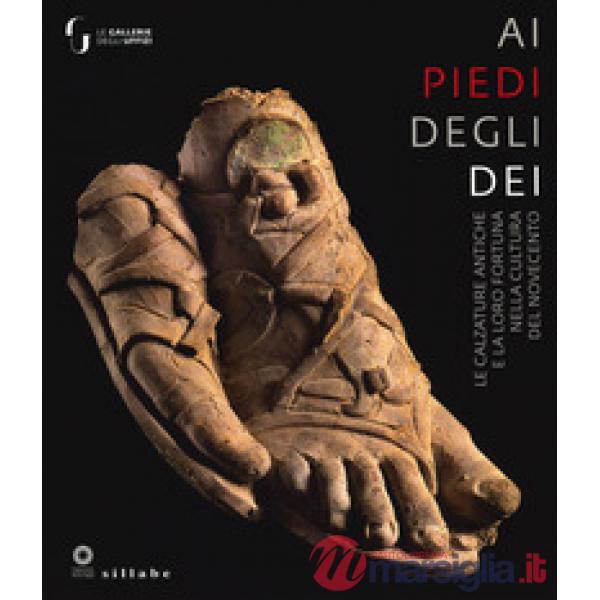 Ai piedi degli dei. Le calzature antiche e la loro fortuna nella cultura del Nov