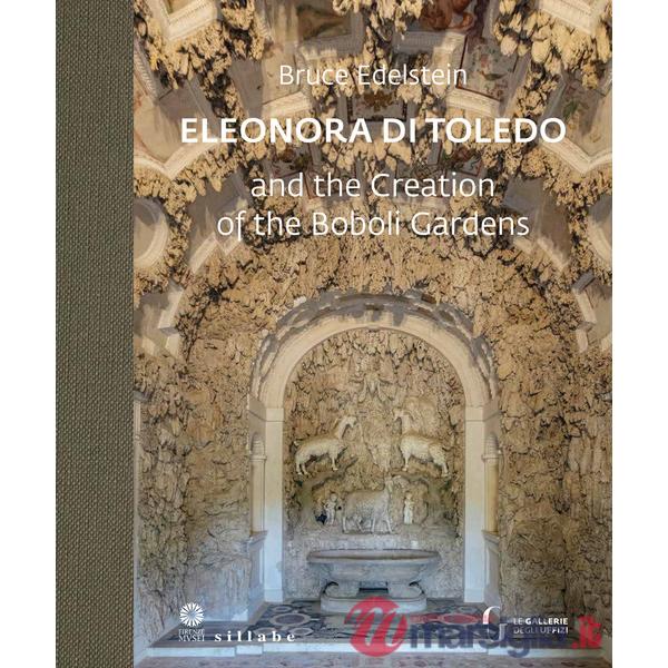 Eleonora di Toledo and the Creation of the Boboli Gardens