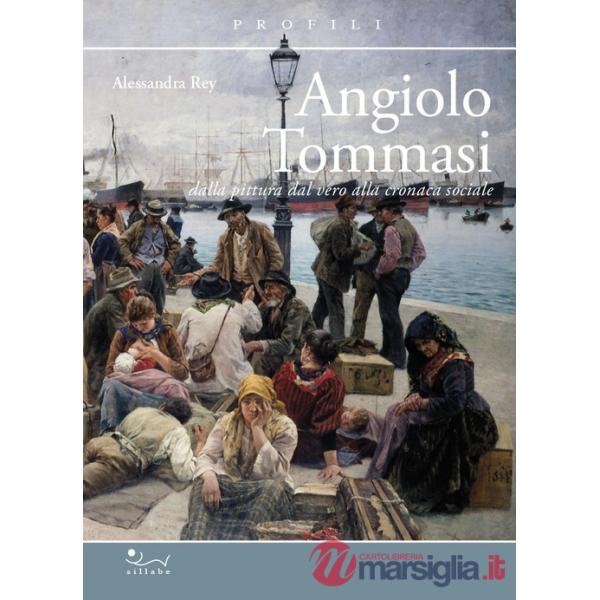 Angiolo Tommasi. Dalla pittura dal vero alla cronaca