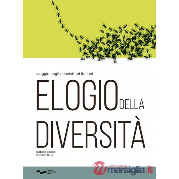 Elogio della diversità. Viaggio negli ecosistemi italiani