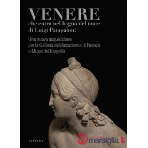 Venere che entra nel bagno del mare di Luigi Pampaloni. Una nuova acquisizione per la Galleria dell'Accademia di Firenze e Musei