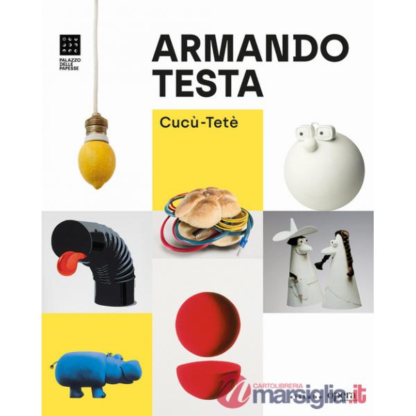 Armando Testa. Cucù-Tetè. Ediz. italiana e inglese