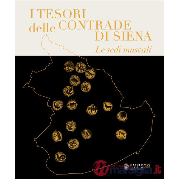 Tesori delle Contrade di Siena. Le sedi museali (I)