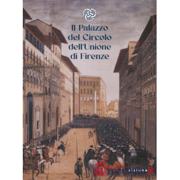 Palazzo del Circolo dell'Unione di Firenze (Il)