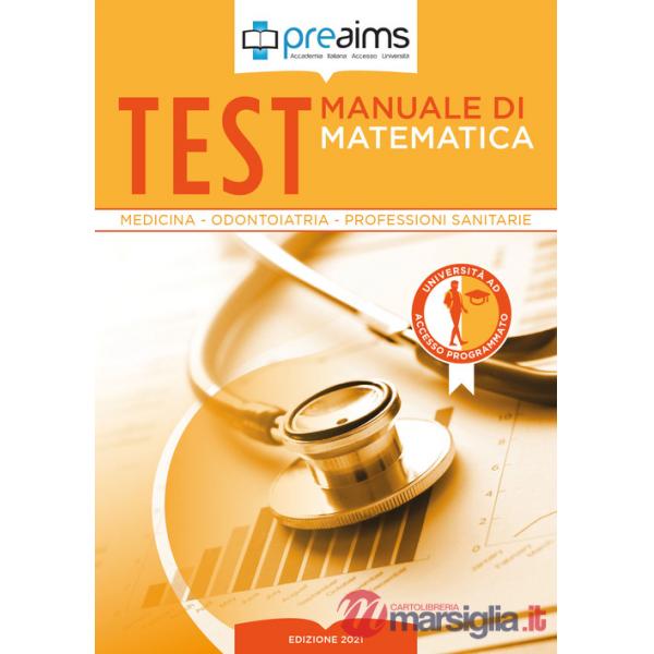 Preaims. Manuale di matematica. Test medicina, odontoiatria e professioni sanitarie