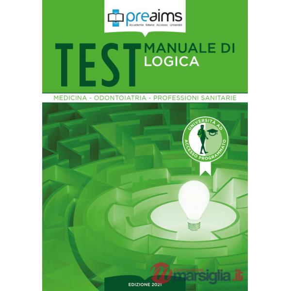 Preaims. Manuale di logica. Test medicina, odontoiatria e professioni sanitarie