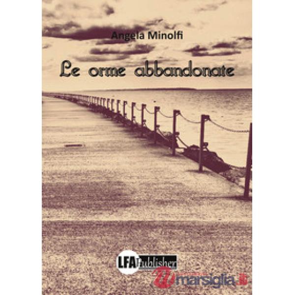Orme abbandonate (Le)
