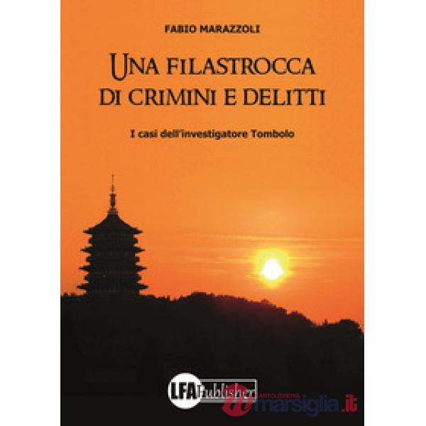 Filastrocca di crimini e delitti. I casi dell'investigatore Tombolo (Una)