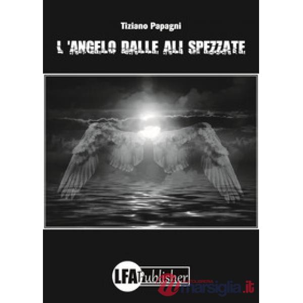 Angelo dalle ali spezzate (L')