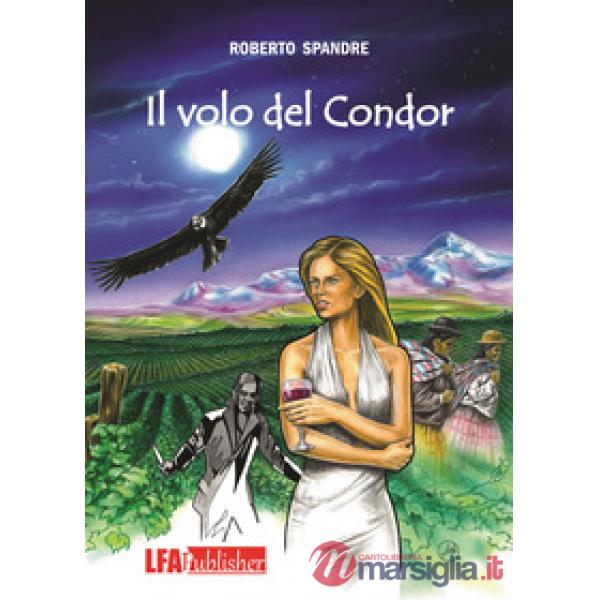 Volo del Condor (Il)