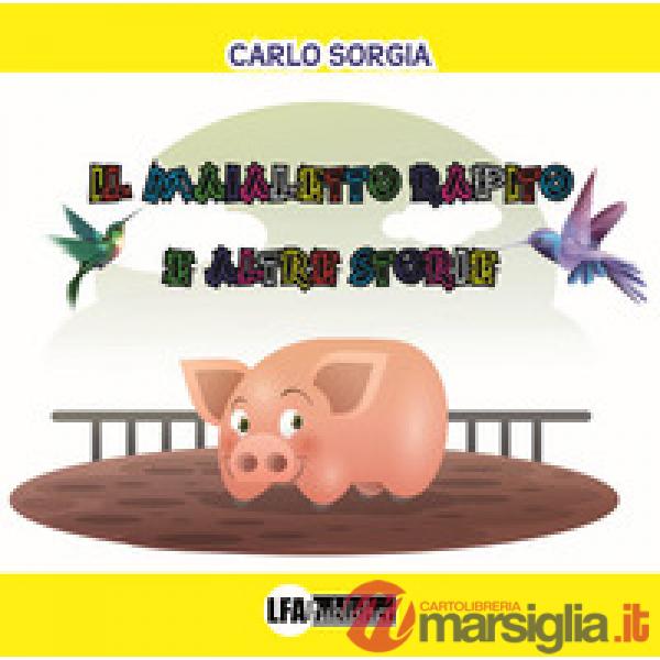 Maialetto rapito e altre storie (Il)