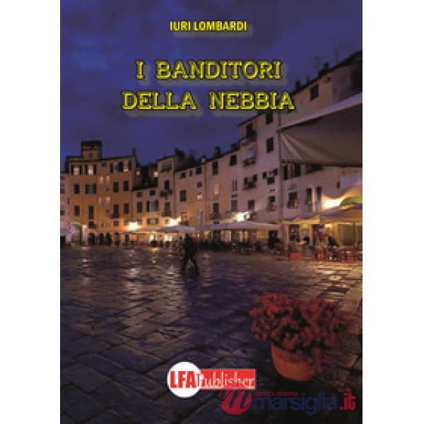 Banditori della nebbia (I)