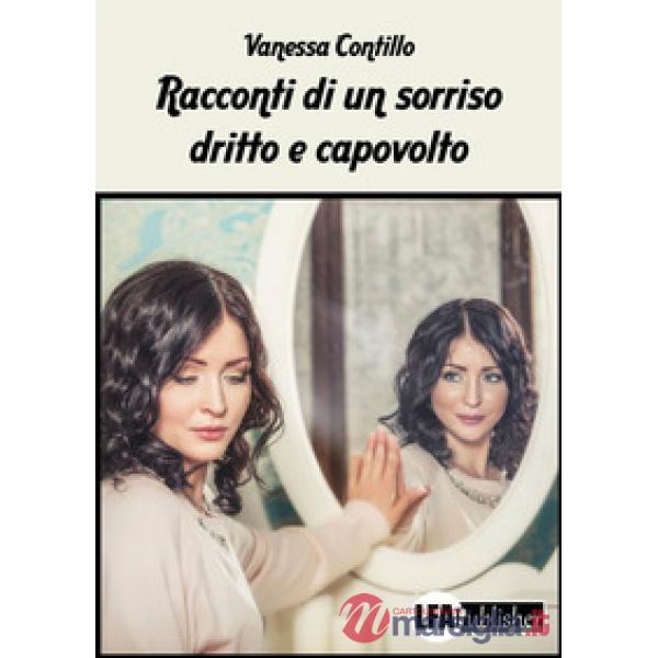 Racconti di un sorriso dritto e capovolto