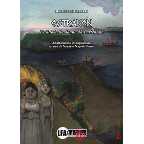 Ostrakon. L'esilio delle donne da Partenope