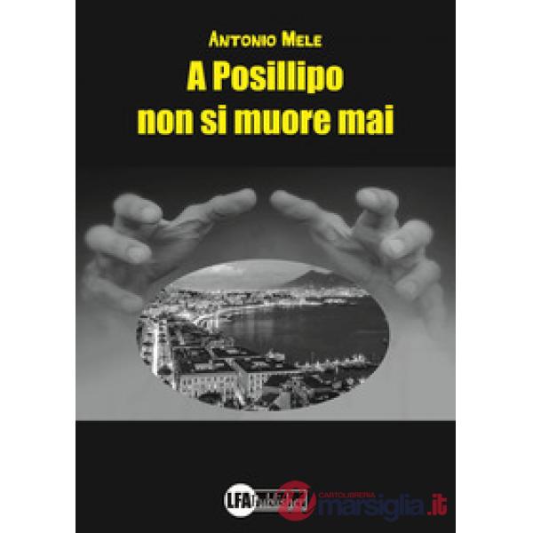 A Posillipo non si muore mai