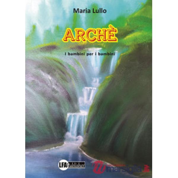 Arché. I bambini per i bambini