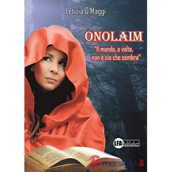 Onolaim. Il mondo, a volte, non è ciò che sembra