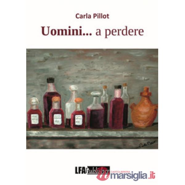 Uomini... a perdere