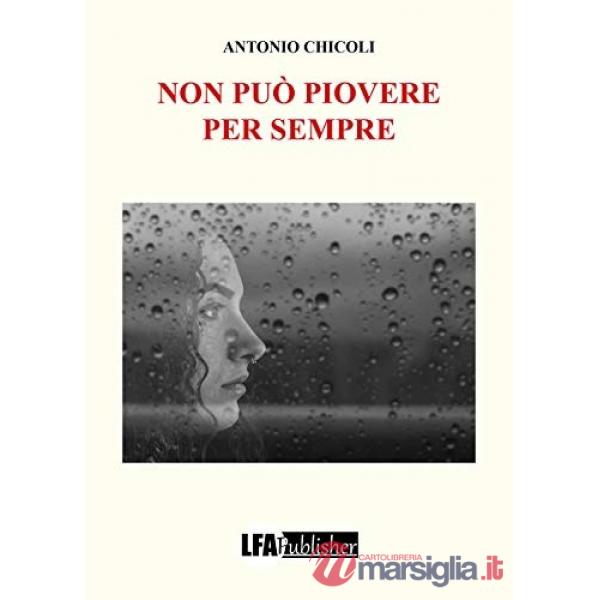 Non può piovere per sempre