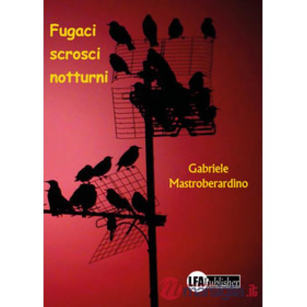 Fugaci scrosci notturni