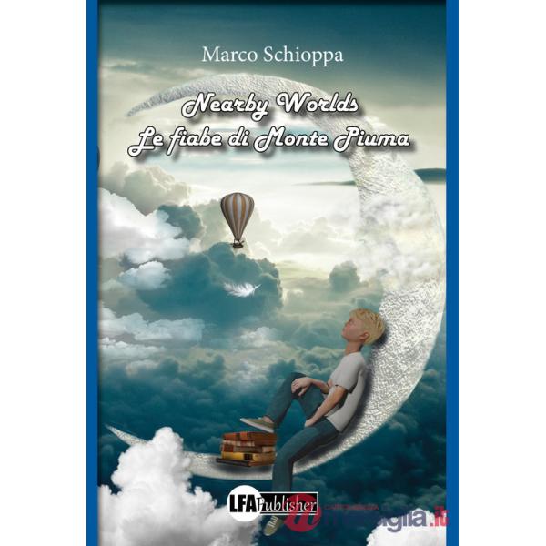 Nearby worlds. Le fiabe di Monte Piuma