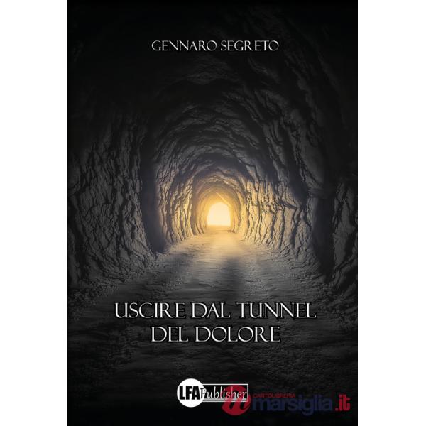 Uscire dal tunnel del dolore