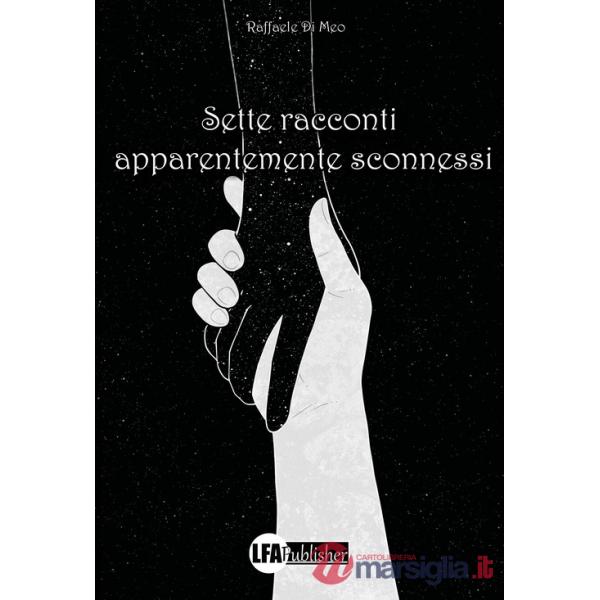 Sette racconti apparentemente sconnessi